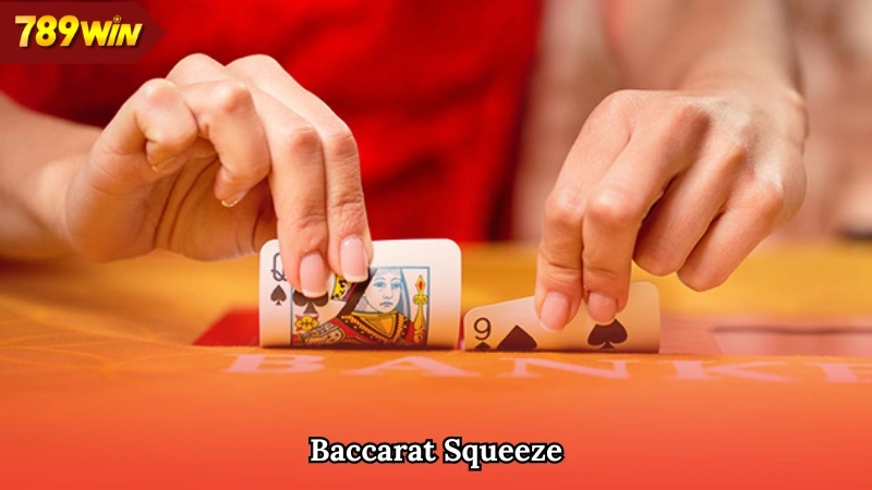Giới thiệu phiên bản Baccarat Squeeze độc đáo