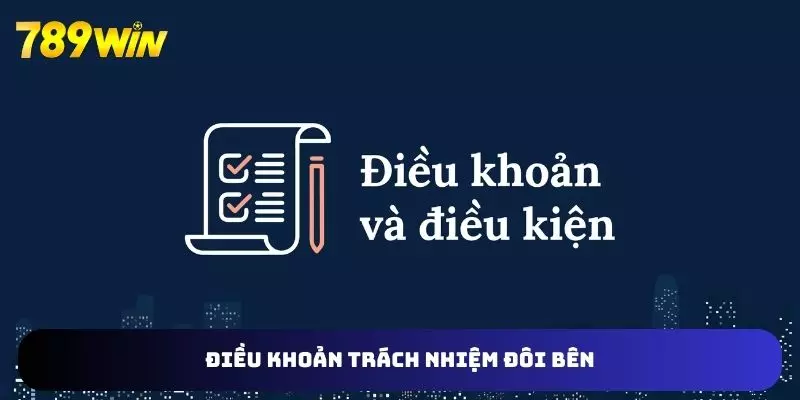 Các quy định trách nhiệm với 2 bên