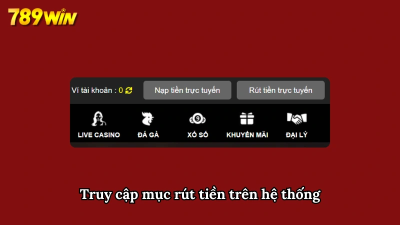Truy cập mục rút tiền trên góc phải của trang chủ