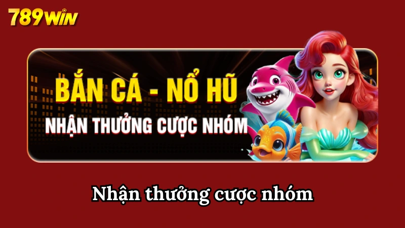 Nhận khuyến mãi nhóm siêu hấp dẫn khi chơi nổ hũ cùng đồng đội